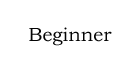 Beginner